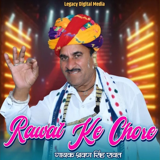 Rawat Ke Chore