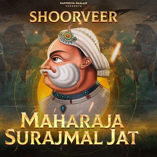 SHOORVEER I महाराजा सूरजमल जाट | Rapperiya Baalam Ft. Parmen I Jagirdar RV I Rajneesh Jaipuri